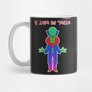 I Come In Peace Mug